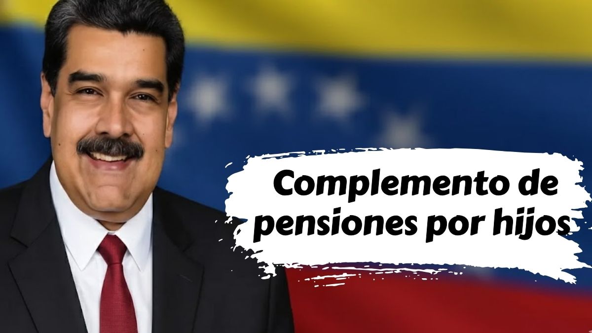 Complemento de pensiones por hijos 2025 requisitos y beneficiarios confirmados