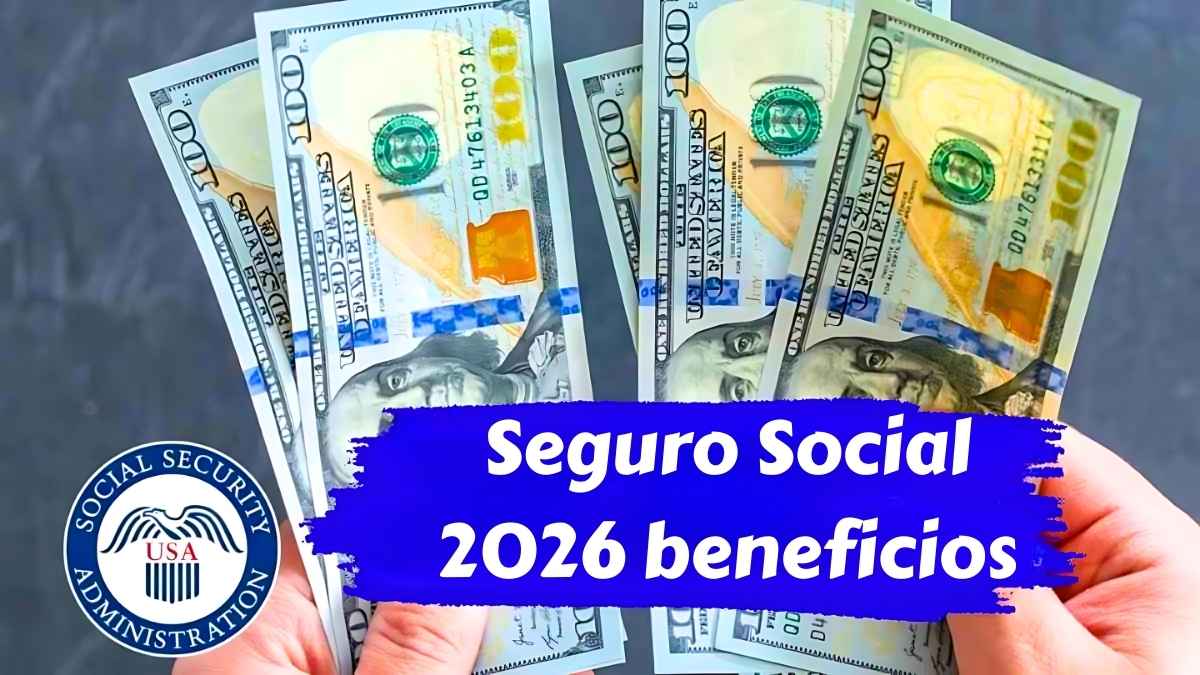 Seguro Social 2026 beneficios fechas de pago y cuánto recibirán los jubilados
