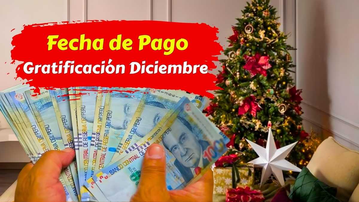 Fecha de Pago Gratificación Diciembre 2025 Detalles del Monto Extra