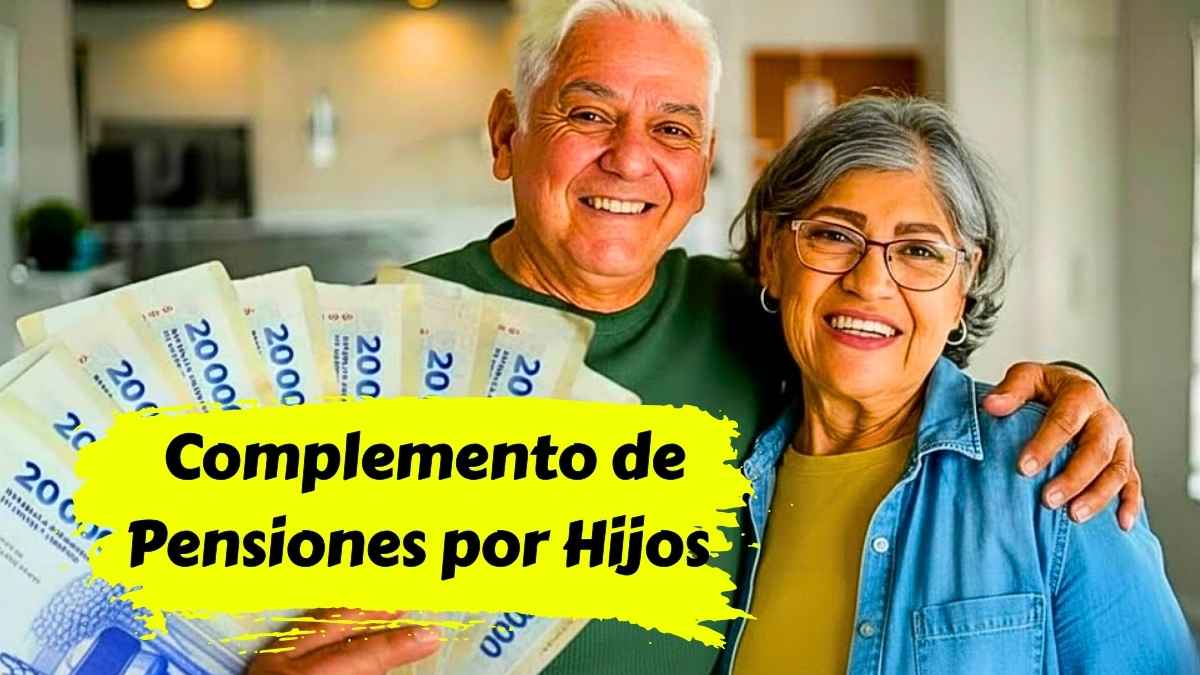 Complemento de Pensiones por Hijos en 2025 ¿Quiénes lo Reciben Cómo Pedirlo y Cuándo se Paga?