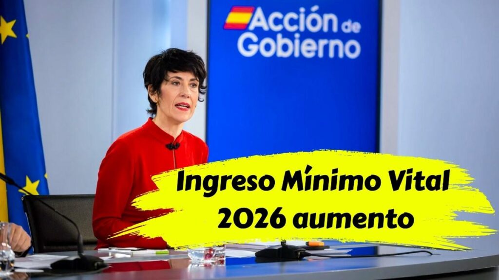 Ingreso Mínimo Vital 2026 aumento confirmado y cifras mensuales actualizadas