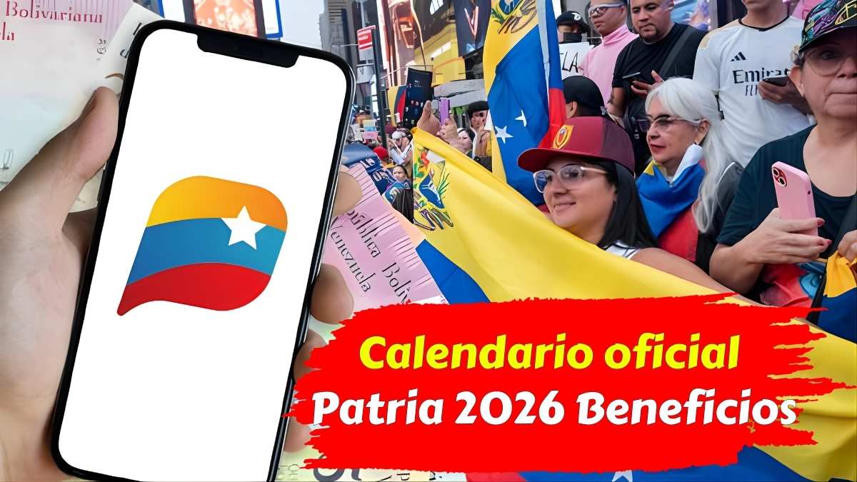 Calendario oficial Patria 2026 Beneficios pagos y nuevos montos